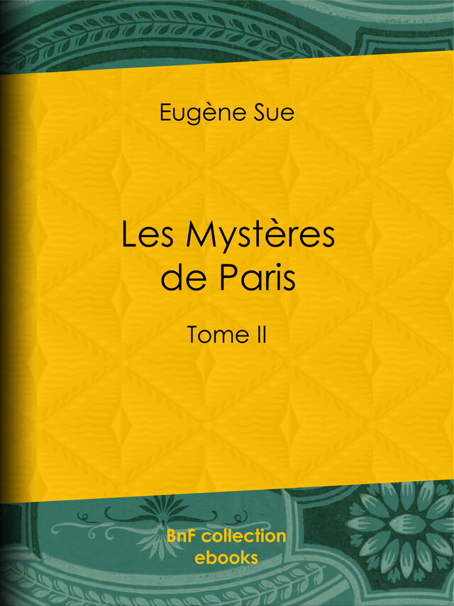 Les Mystères de Paris - Eugène Sue - BnF collection ebooks