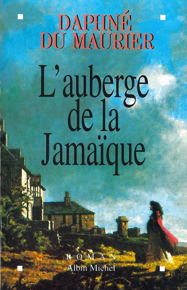 L'Auberge de la Jamaïque - Daphné du Maurier - Albin Michel