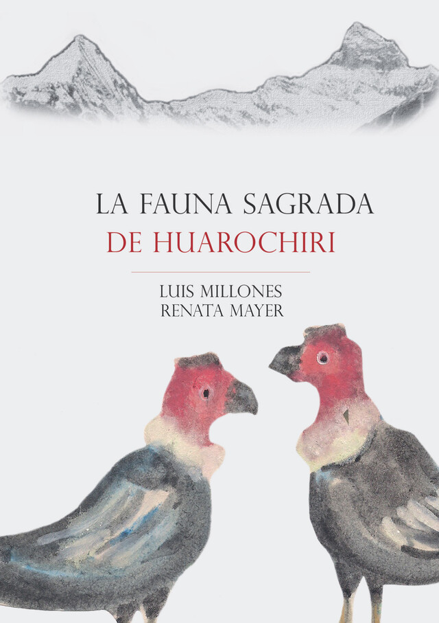 La fauna sagrada de Huarochirí - Luis Millones, Renata Mayer - Institut français d’études andines