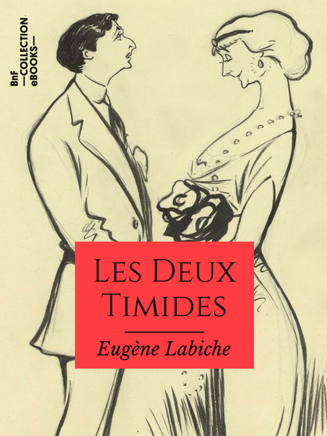 Les Deux Timides - Eugène Labiche - BnF collection ebooks