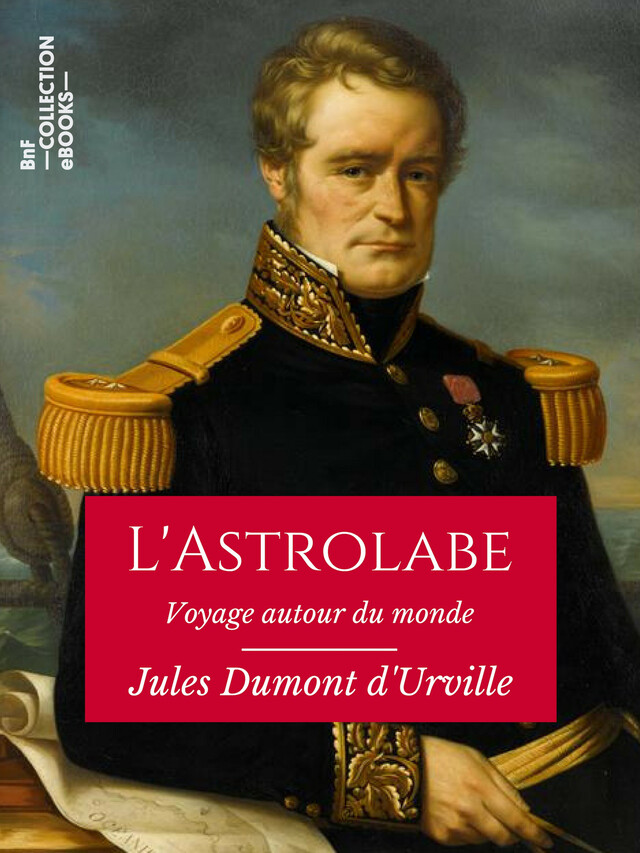 L'Astrolabe - Jules Dumont d'Urville - BnF collection ebooks