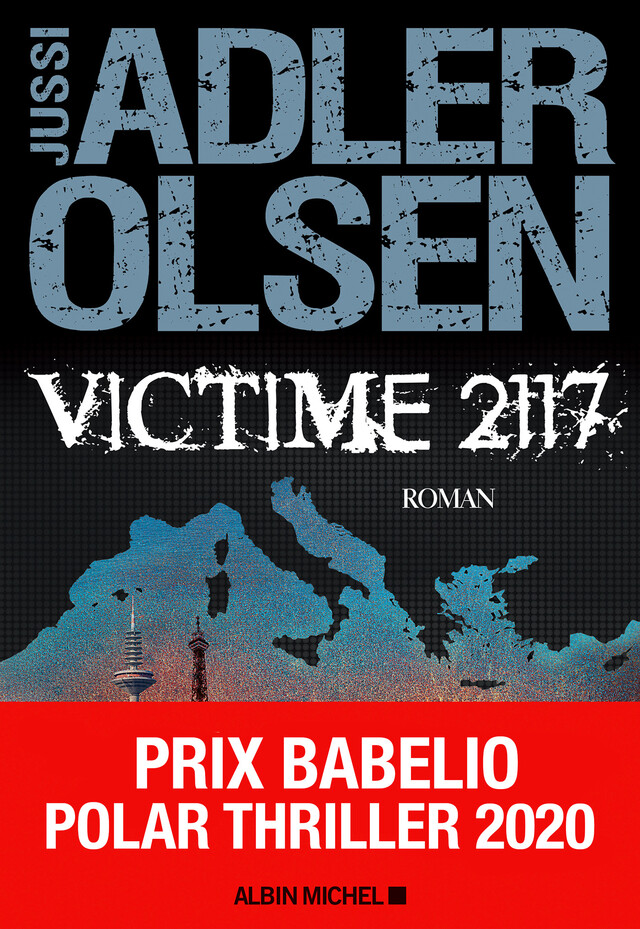 Victime 2117 - Jussi Adler-Olsen - Albin Michel