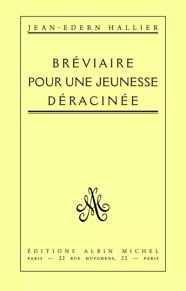 Bréviaire pour une jeunesse déracinée - Jean-Edern Hallier - Albin Michel