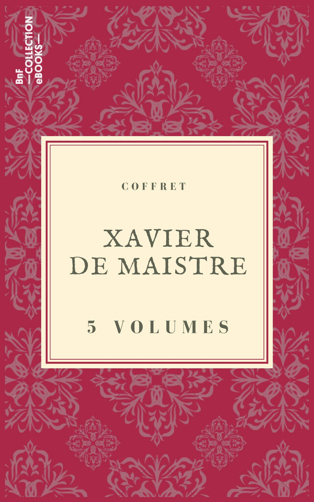 Coffret Xavier de Maistre - Xavier de Maistre - BnF collection ebooks