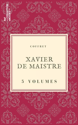 Coffret Xavier de Maistre