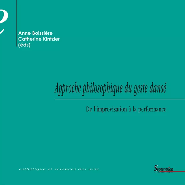 Approche philosophique du geste dansé -  - Presses Universitaires du Septentrion