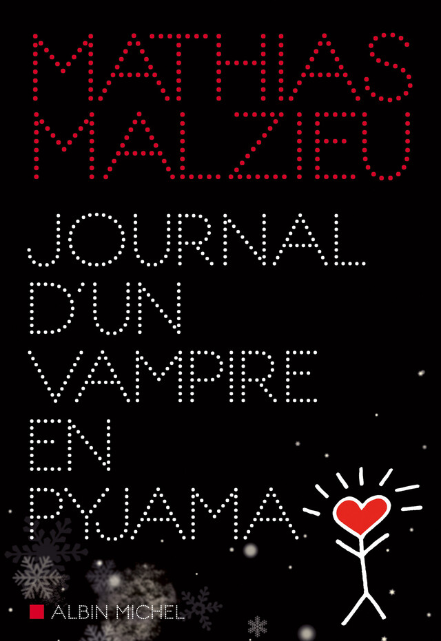 Journal d'un vampire en pyjama - Mathias Malzieu - Albin Michel