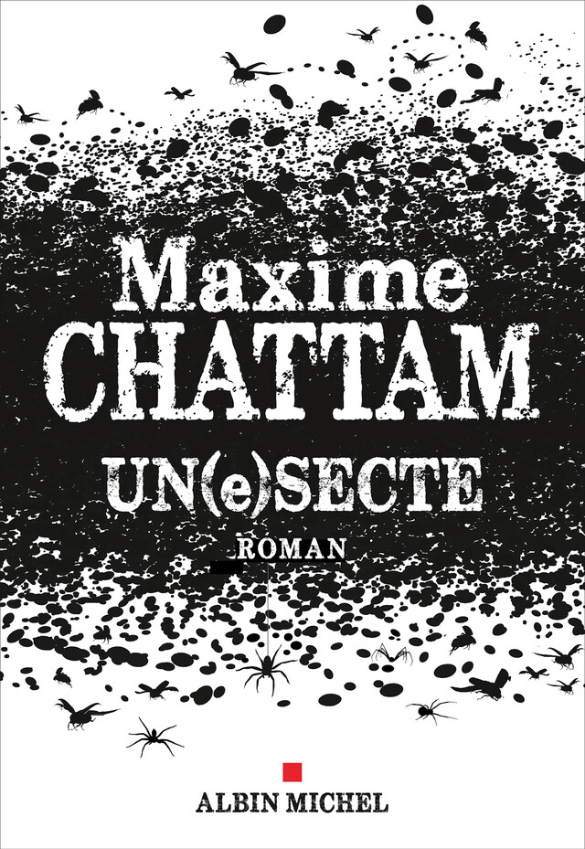 Un(e)secte - Maxime Chattam - Albin Michel