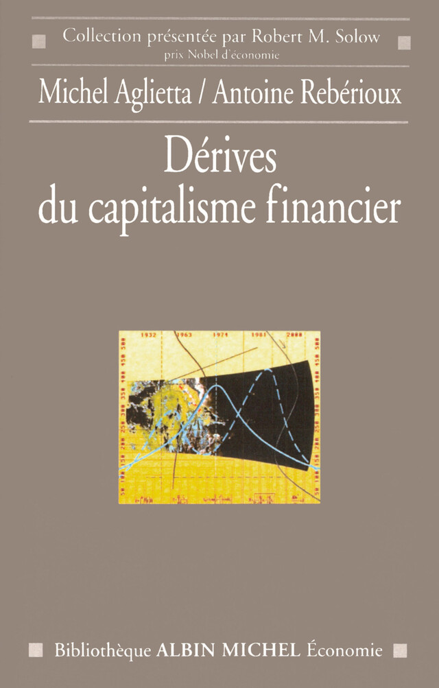 Dérives du capitalisme financier - Michel Aglietta, Antoine Rebérioux - Albin Michel