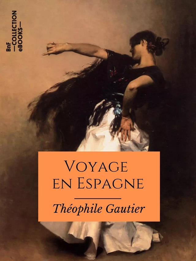 Voyage en Espagne - Théophile Gautier - BnF collection ebooks