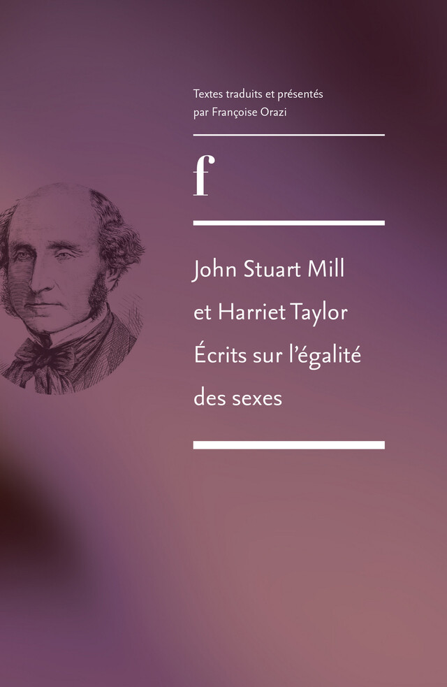 John Stuart Mill et Harriet Taylor : écrits sur l'égalité de sexes -  - ENS Éditions