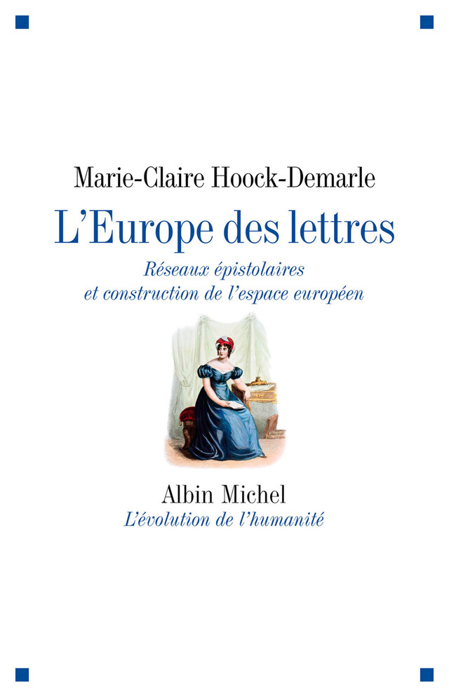 L'Europe des lettres - Marie-Claire Hoock-Demarle - Albin Michel