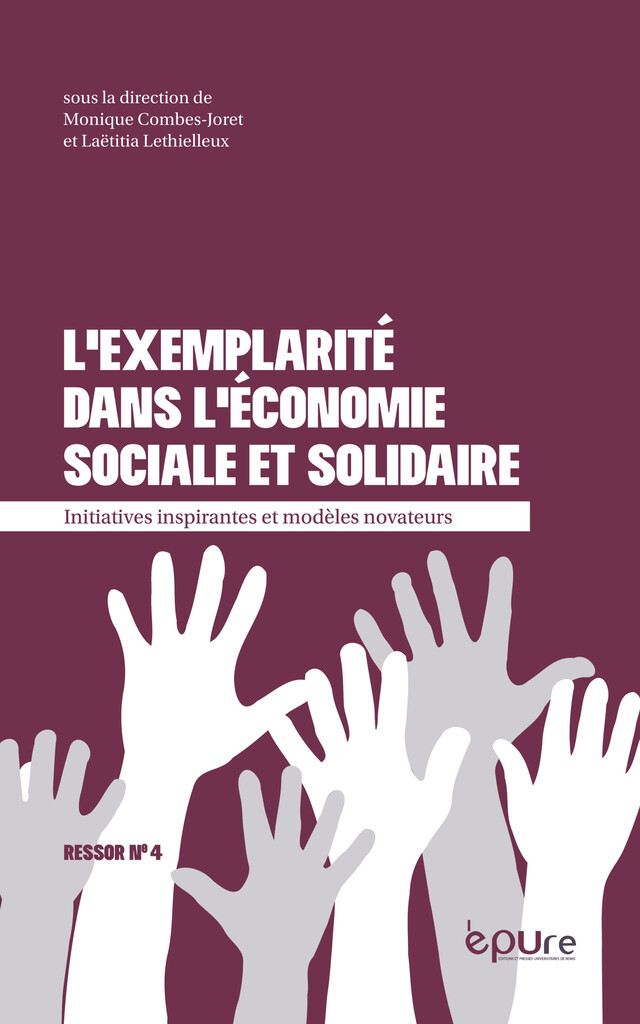 L'exemplarité dans l'économie sociale et solidaire - Monique Combes-Joret, Laëtitia Lethielleux - Editions et presses universitaires de Reims