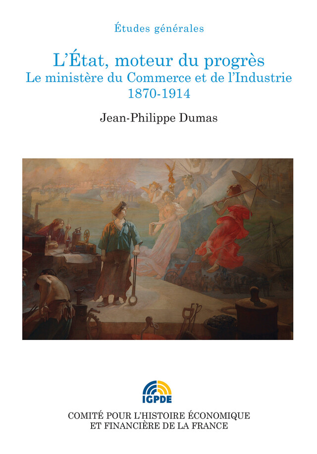 L’État, moteur du progrès - Jean-Philippe Dumas - Institut de la gestion publique et du développement économique