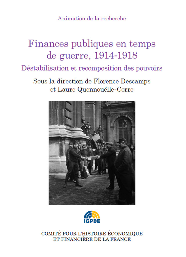 Finances publiques en temps de guerre, 1914-1918 -  - Institut de la gestion publique et du développement économique