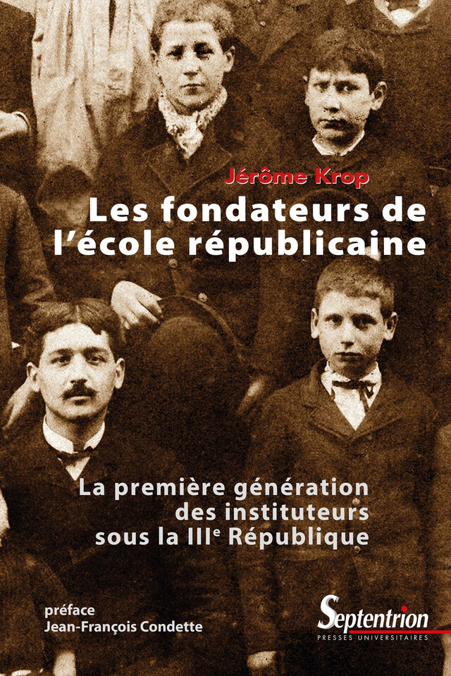 Les fondateurs de l’école républicaine - Jérôme Krop - Presses Universitaires du Septentrion