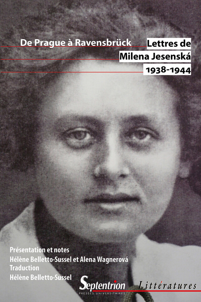 Lettres de Milena Jesenská 1938-1944 - Milena Jesenská - Presses Universitaires du Septentrion