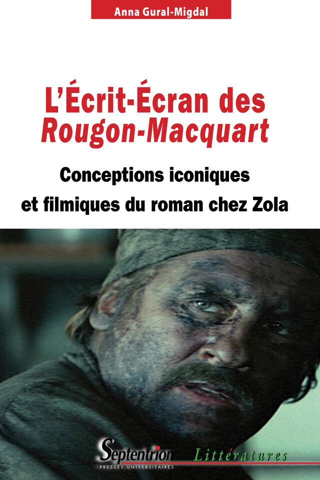 L'Écrit-Écran des Rougon-Macquart - Anna Gural-Migdal - Presses Universitaires du Septentrion