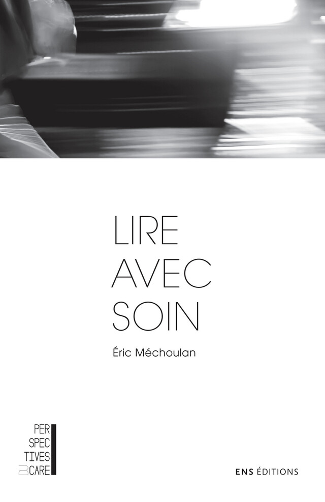 Lire avec soin - Éric Méchoulan - ENS Éditions