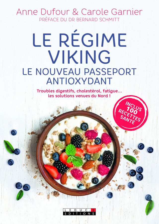 Le régime viking : Le nouveau passeport antioxydant - Anne Dufour, Carole Garnier - Éditions Leduc