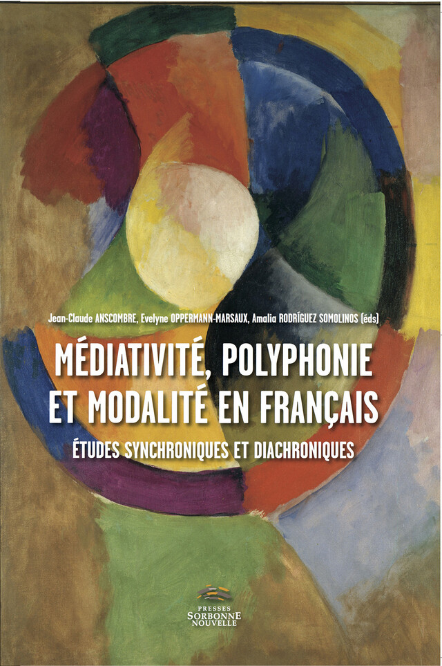 Médiativité, polyphonie et modalité en français -  - Presses Sorbonne Nouvelle via OpenEdition