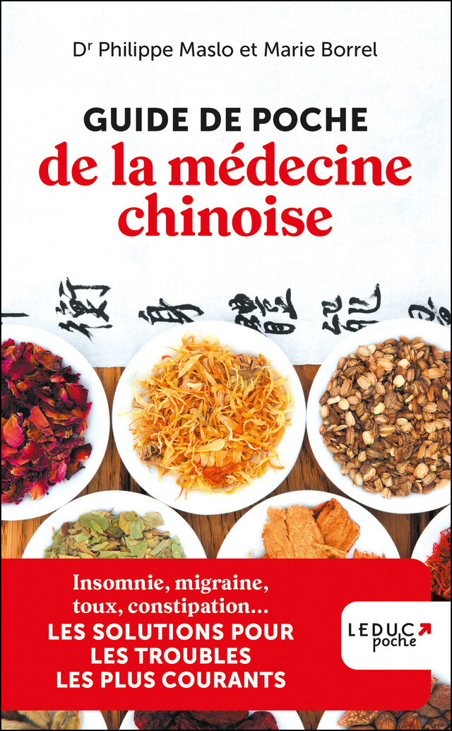 Guide de poche de la médecine chinoise - Marie Borrel, Philippe Maslo - Éditions Leduc