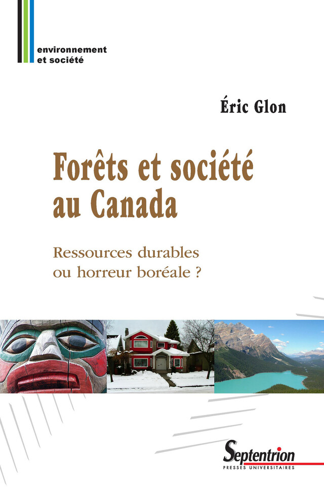 Forêts et société au Canada - Éric Glon - Presses Universitaires du Septentrion