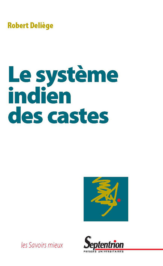 Le système indien des castes - Robert Deliège - Presses Universitaires du Septentrion