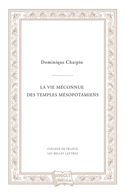 La vie méconnue des temples mésopotamiens