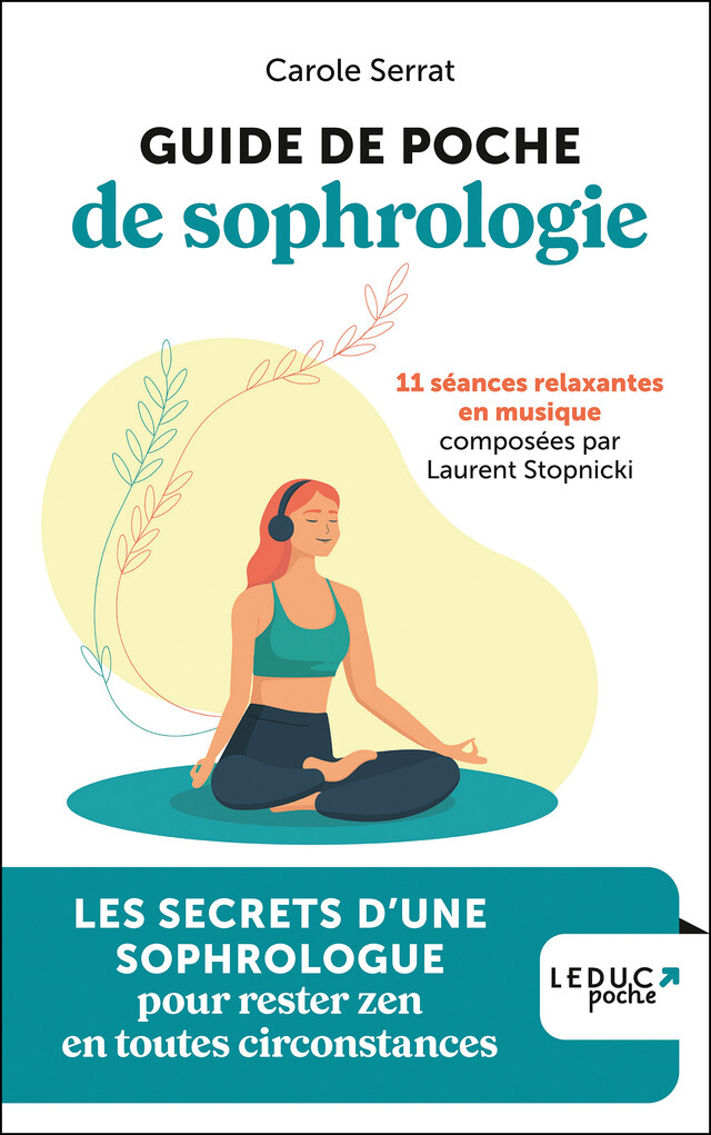 Guide de poche de sophrologie - Carole Serrat, Laurent Stopnicki - Éditions Leduc