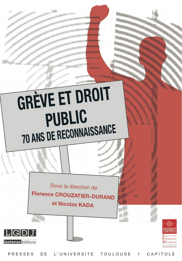 Grève et droit public -  - Presses de l’Université Toulouse 1 Capitole