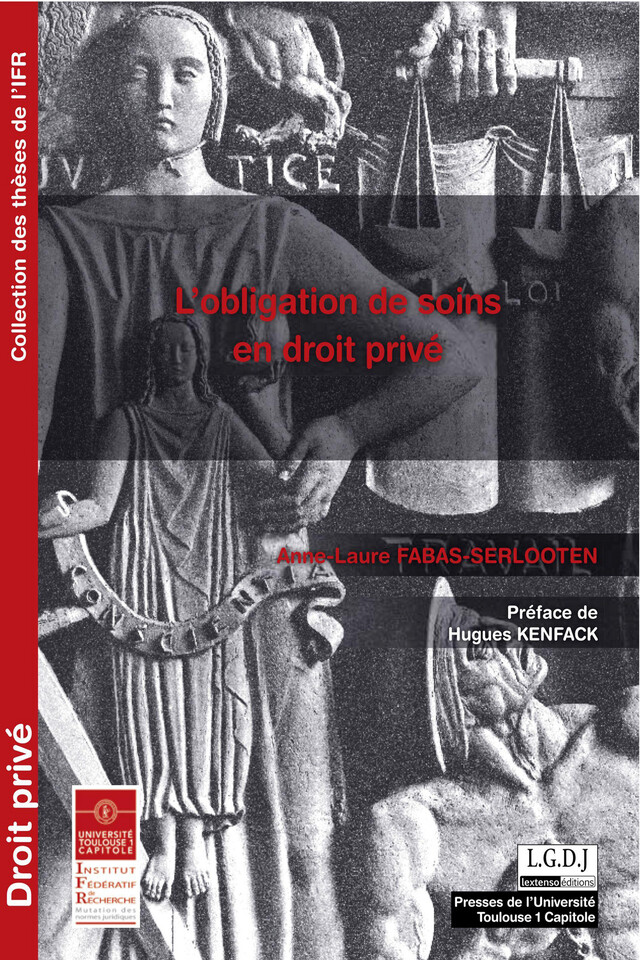 L'obligation de soins en droit privé - Anne-Laure Fabas-Serlooten - Presses de l’Université Toulouse 1 Capitole