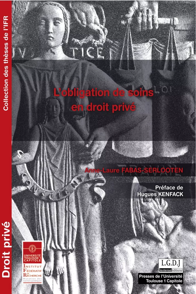 L'obligation de soins en droit privé - Anne-Laure Fabas-Serlooten - Presses de l’Université Toulouse Capitole