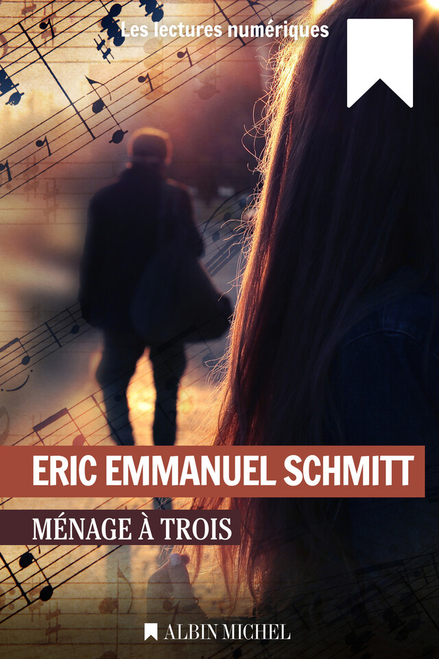 Ménage à trois - Eric-Emmanuel Schmitt - Albin Michel