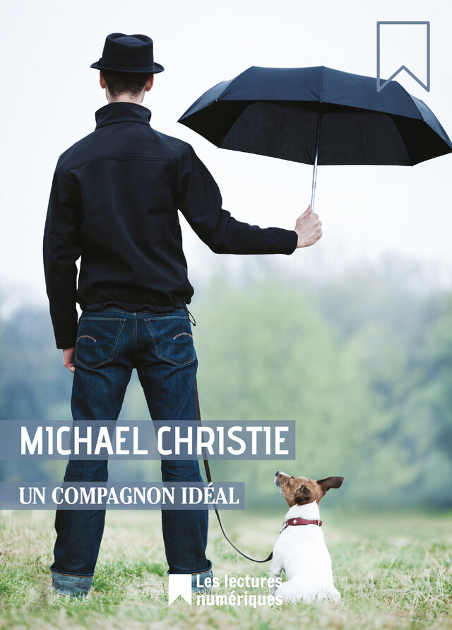 Un compagnon idéal - Michael Christie - Albin Michel