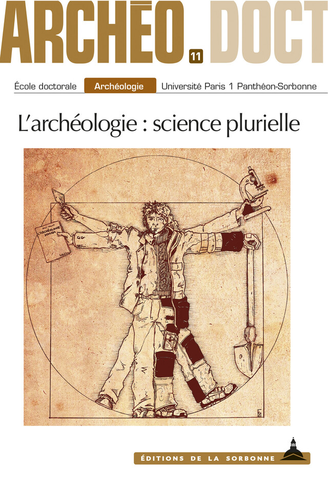L’archéologie : science plurielle -  - Éditions de la Sorbonne