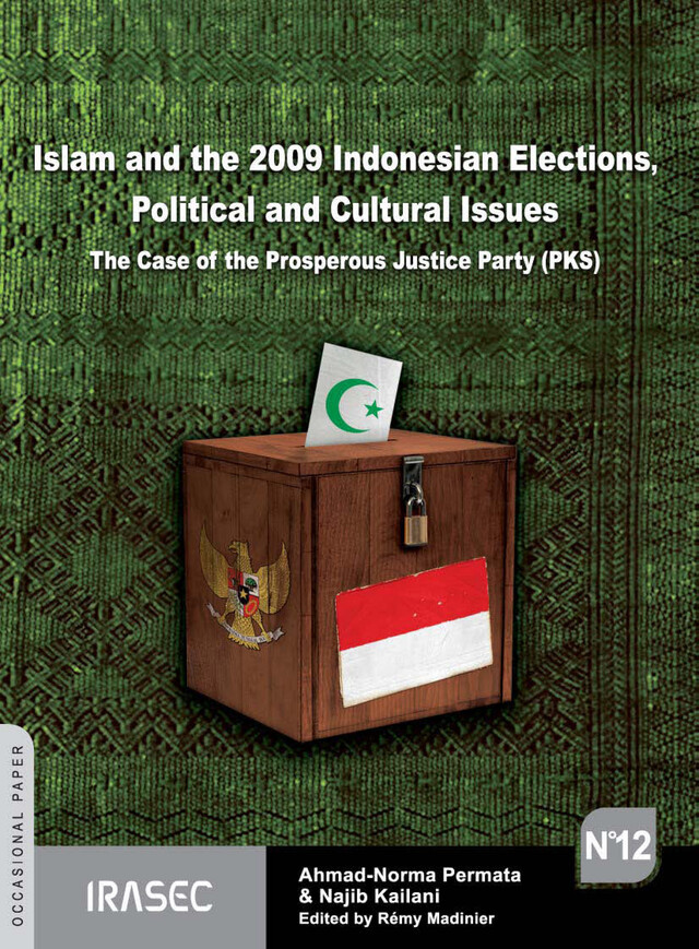 Islam and the 2009 Indonesian Elections, Political and Cultural Issues - Ahmad-Norma Permata, Najib Kailani - Institut de recherche sur l’Asie du Sud-Est contemporaine