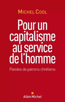 Pour un capitalisme au service de l'homme