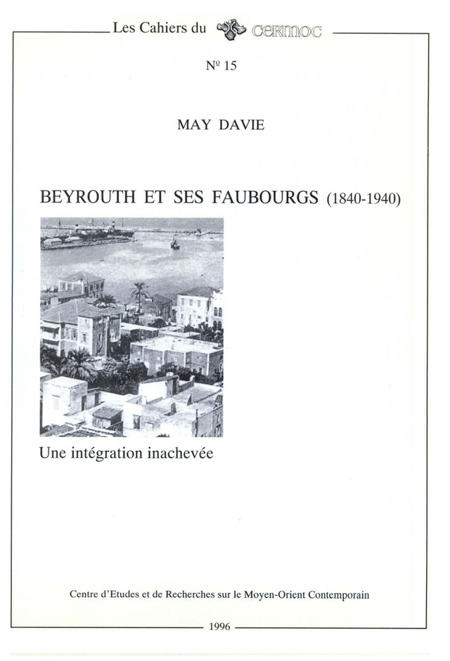 Beyrouth et ses faubourgs - May Davie - Presses de l’Ifpo