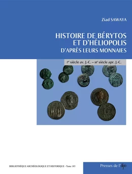 Histoire de Bérytos et d’Héliopolis d’après leurs monnaies