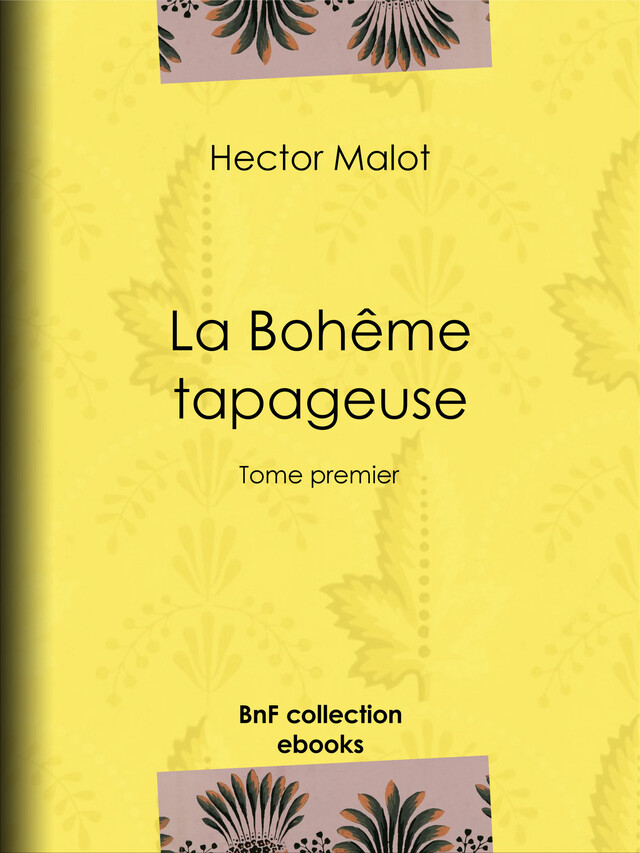 La Bohême tapageuse - Hector Malot - BnF collection ebooks
