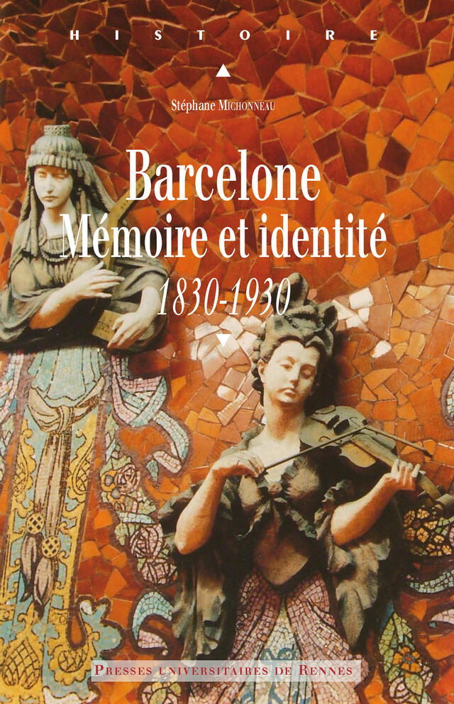 Barcelone - Stéphane Michonneau - Presses universitaires de Rennes