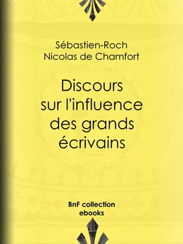 Discours sur l'influence des grands écrivains