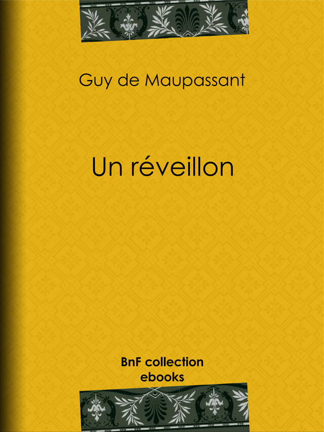 Un réveillon - Guy de Maupassant - BnF collection ebooks