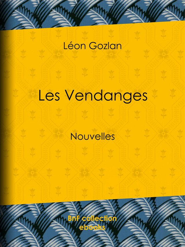 Les Vendanges - Léon Gozlan - BnF collection ebooks
