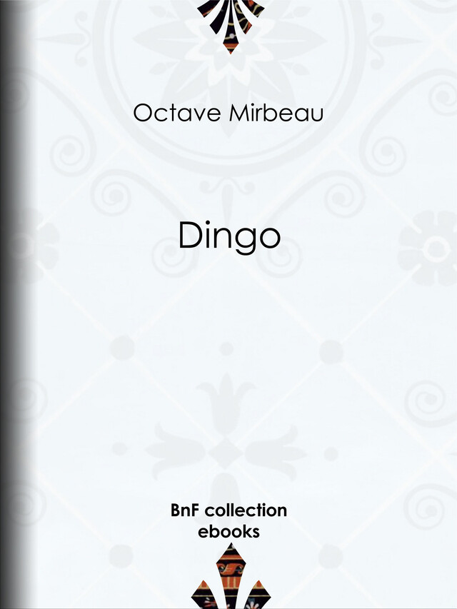 Dingo - Octave Mirbeau - BnF collection ebooks