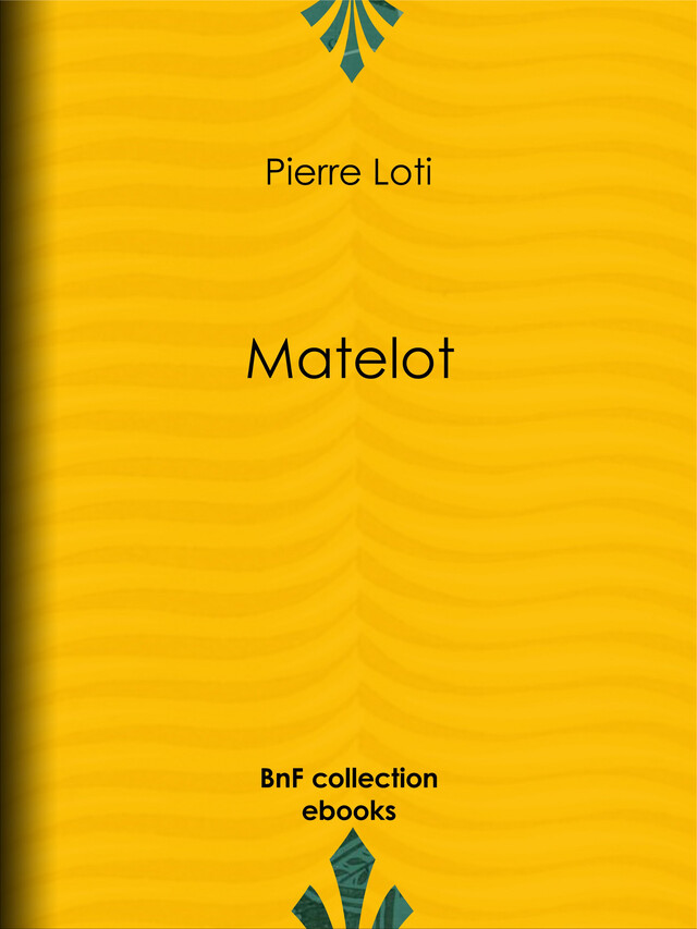 Matelot - Pierre Loti - BnF collection ebooks