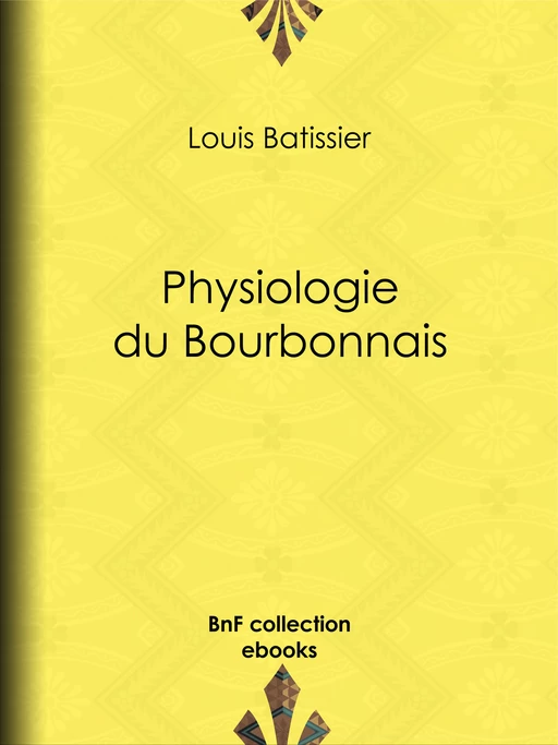 Physiologie du Bourbonnais - Louis Batissier - BnF collection ebooks