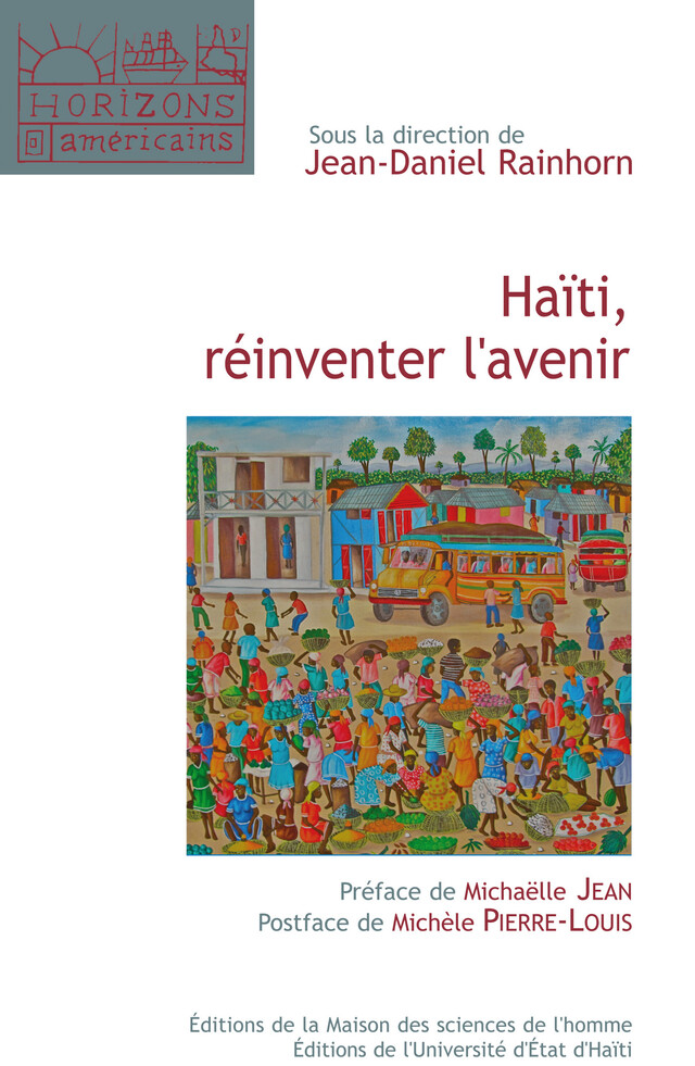 Haïti, réinventer l'avenir -  - Éditions de la Maison des sciences de l’homme