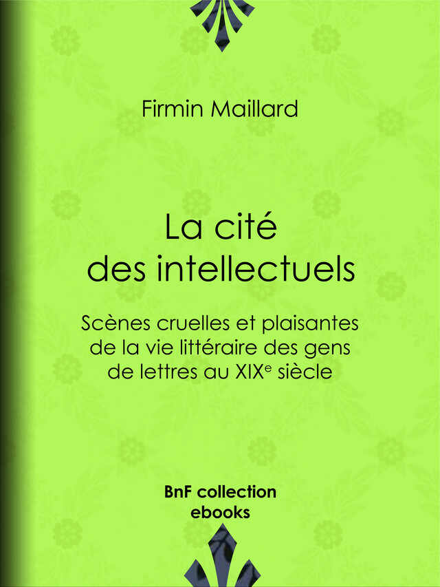 La Cité des intellectuels - Firmin Maillard - BnF collection ebooks